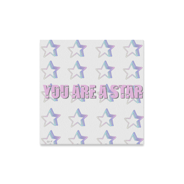 YOU ARE A STAR  Wall Art on canvas 16"x16"-[stardust]